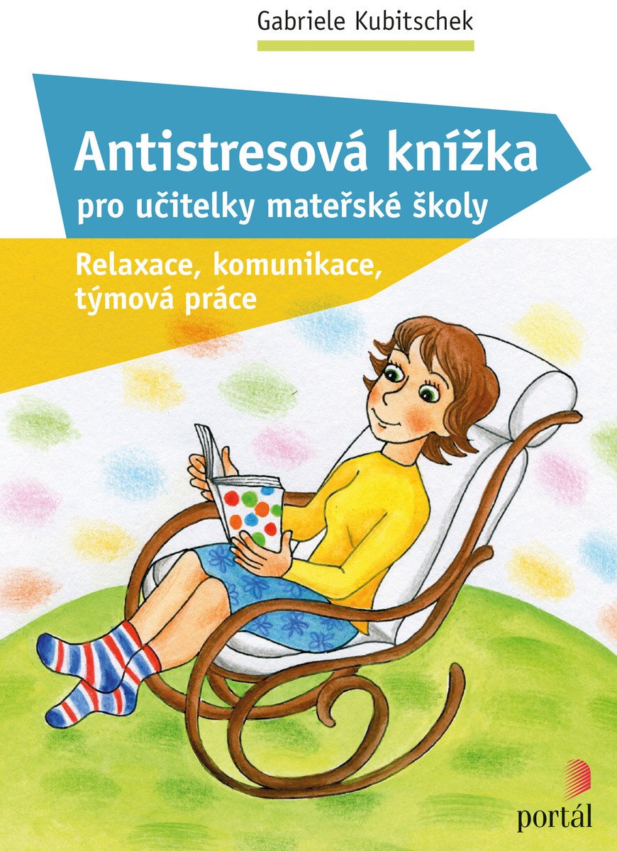 Antistresová knížka pro učitelky mateřské školy, Gabriele Kubitschek, relax