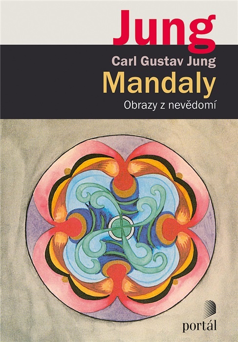 Carl Gustav Jung Mandaly obrazy z nevědomí bytostné já psychologie archetypy