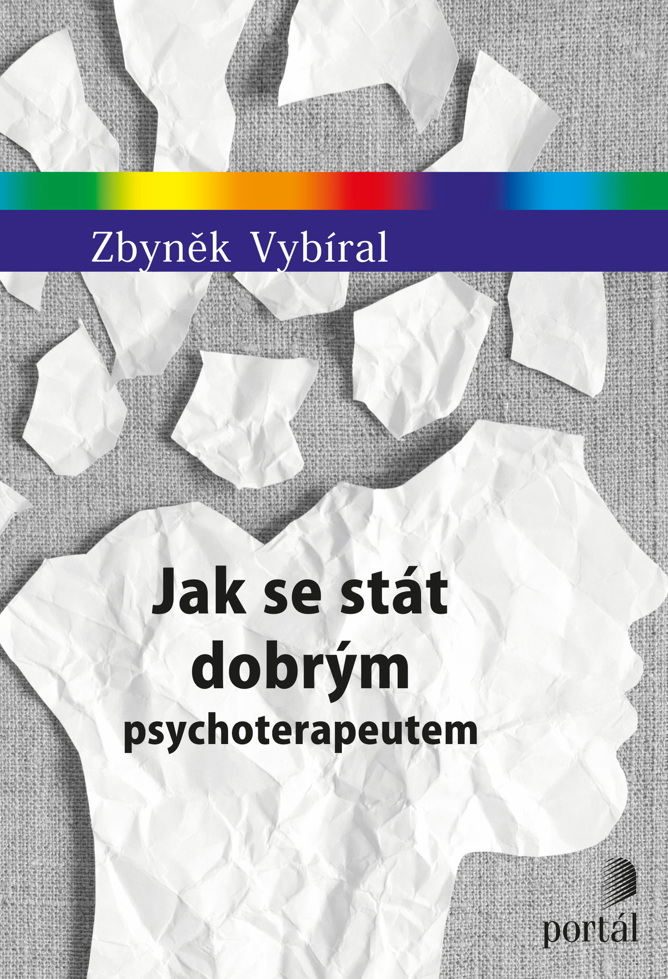 Zbyněk Vybíral Jak se stát dobrým psychoterapeutem psychologie psychoterapie kniha