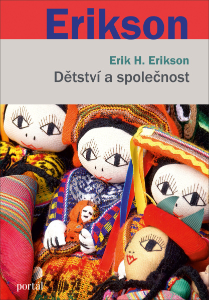 Erik H. Erikson, Dětství a společnost, dětství, psychologie dítěte, psychologie životní cesty, socializace, identita, kulturní antropologie, případové studie, Vývojová psychologie, Individuální psychologie