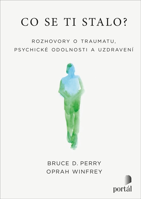 Oprah Winfrey Bruce Perry kniha rozhovor trauma posttraumatický růst mozek psychika 