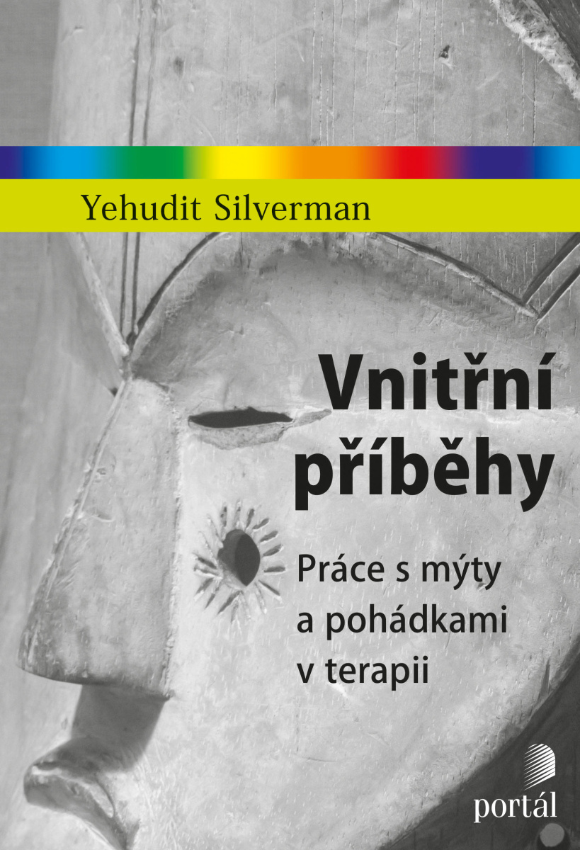 Yehudit Silvermann vnitřní příběhy expresivní psychoterapie arteterapie pohádky mýty 